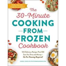 30-Minute Cooking from Frozen Cookbook