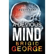 Devious Mind (Dusty Kent Mysteries)