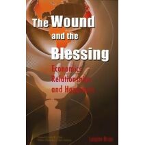 Wound and the Blessing