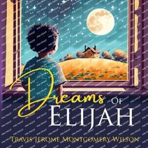 Dreams of Elijah