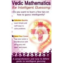 Vedic Mathematics for Intelligent Guessing