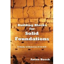 Building Blocks for Solid Foundations