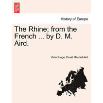Rhine; From the French ... by D. M. Aird.