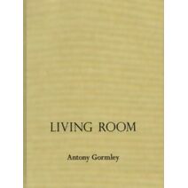 Antony Gormley - Living Room