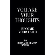 You Are Your Thoughts