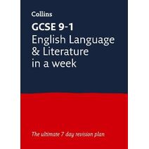 GCSE 9-1 English Language and Literature In A Week (Collins GCSE Grade 9-1 Revision)