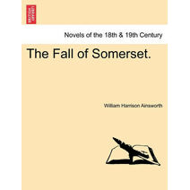 Fall of Somerset.