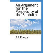 Argument for the Perpetuity of the Sabbath