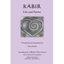 Kabir - Life and Poems (Introduction to Bhakti Poets)