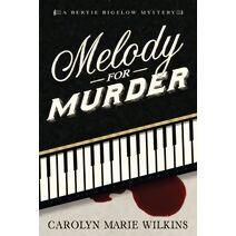 Melody for Murder (Bertie Bigelow Mysteries)