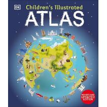 Children's Illustrated Atlas (Children's Illustrated Atlases)