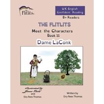 FLITLITS, Meet the Characters, Book 11, Dame LaConk, 8+Readers, U.K. English, Confident Reading (Flitlits, Reading Scheme, U.K. English Version)