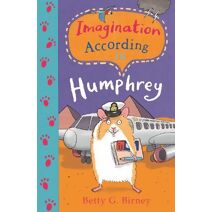 Imagination According to Humphrey (Humphrey the Hamster)