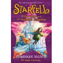 Starfell: Willow Moss and the Vanished Kingdom (Starfell)
