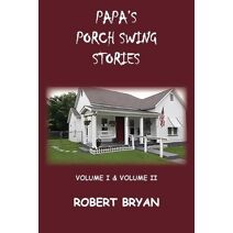 Papa's Porch Swing Stories
