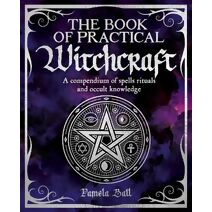 Book of Practical Witchcraft (Mystic Arts Handbooks)