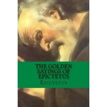 Golden Sayings of Epictetus