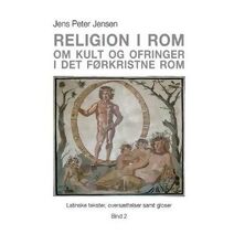 Religion i Rom - Om kult og ofringer i det forkristne Rom