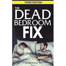 Dead Bedroom Fix - Third Edition