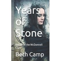 Years of Stone (McDonnell Clan)