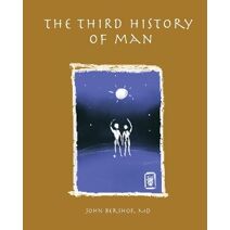 Third History of Man (History of Man)