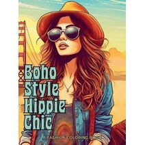 Boho Style Hippie Chic - A Fashion Coloring Book (Fashion Coloring for Teens & Adults)