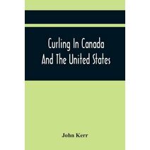 Curling In Canada And The United States