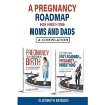 Pregnancy Roadmap for First-Time Moms and Dads
