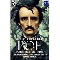 Cuentos de Edgar Allan Poe para estudiantes de espa�ol. Nivel A1 (Read in Spanish)