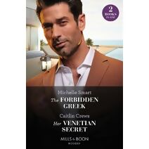 Forbidden Greek / Her Venetian Secret Mills & Boon Modern (Mills & Boon Modern)