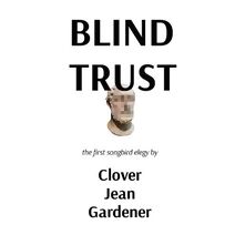 blind trust (Songbird Elegies)