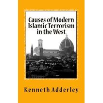 Causes of Modern Islamic Terrorism in the West