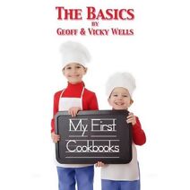 My First Cookbooks The Basics