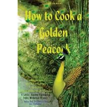 How to Cook a Golden Peacock