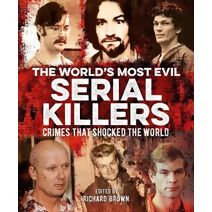 World's Most Evil Serial Killers