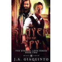 Slayer and The Spy (Eternal Love)