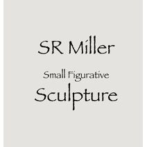 SR Miller Small Figurative Sculpture