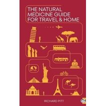 Natural Medicine Guide for Travel and Home