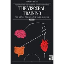 visceral training. Part 2