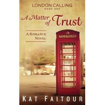 Matter of Trust (London Calling)