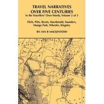 Travel Narratives Over Five Centuries - Volume 2