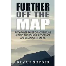 Further Off The Map (Off the Map Adventures)