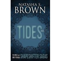 Tides (Time of Myths: Shapeshifter Sagas)
