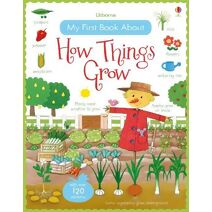 My First Book About How Things Grow (All About)