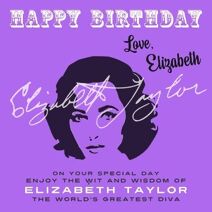 Happy Birthday—Love, Elizabeth (Happy Birthday—Love . . .)