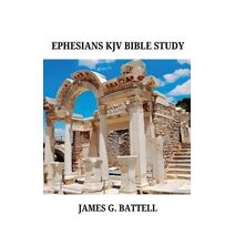 Ephesians KJV Bible Commentary