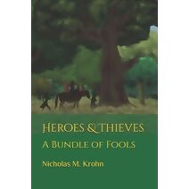 Heroes & Thieves (Heroes & Thieves)