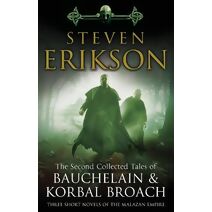 Second Collected Tales of Bauchelain & Korbal Broach