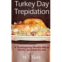 Turkey Day Trepidation