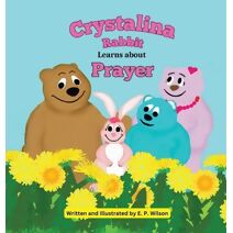 Crystalina Rabbit Learns about Prayer